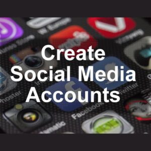 create social media accounts